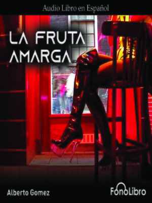 cover image of La Fruta Amarga